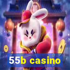 55b casino